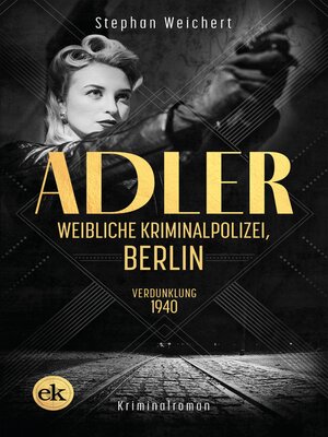 cover image of Adler, Weibliche Kriminalpolizei, Berlin